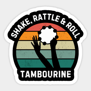 Shake, Rattle & Roll Tambourine - tambourine player Sticker